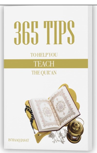 365 Tips To Help You Teach The Qur’an (Is’Haaq Jasat) 0 (0)